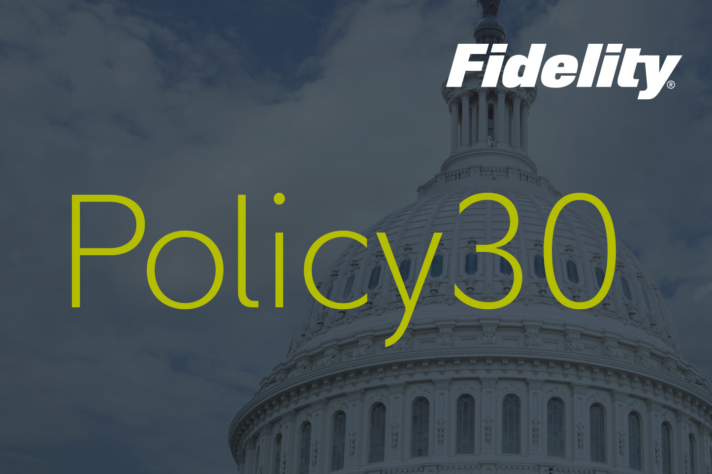 Policy30: Navigating new policies in Washington